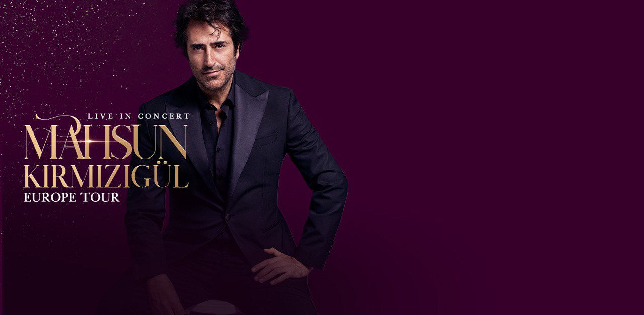 Mahsun Kirmizigul Europe Tour